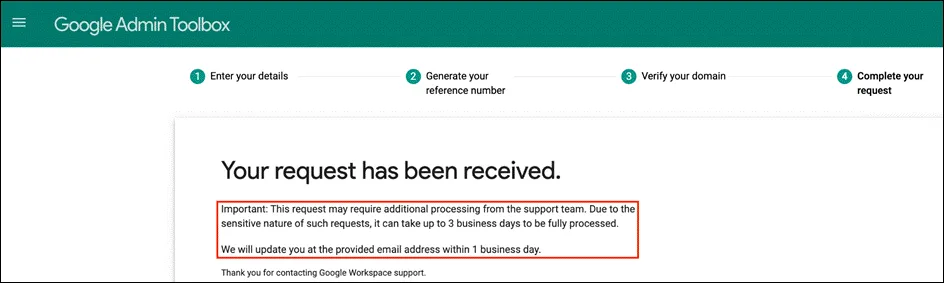 Confirmation that the request will be processed manually within 3 business days
